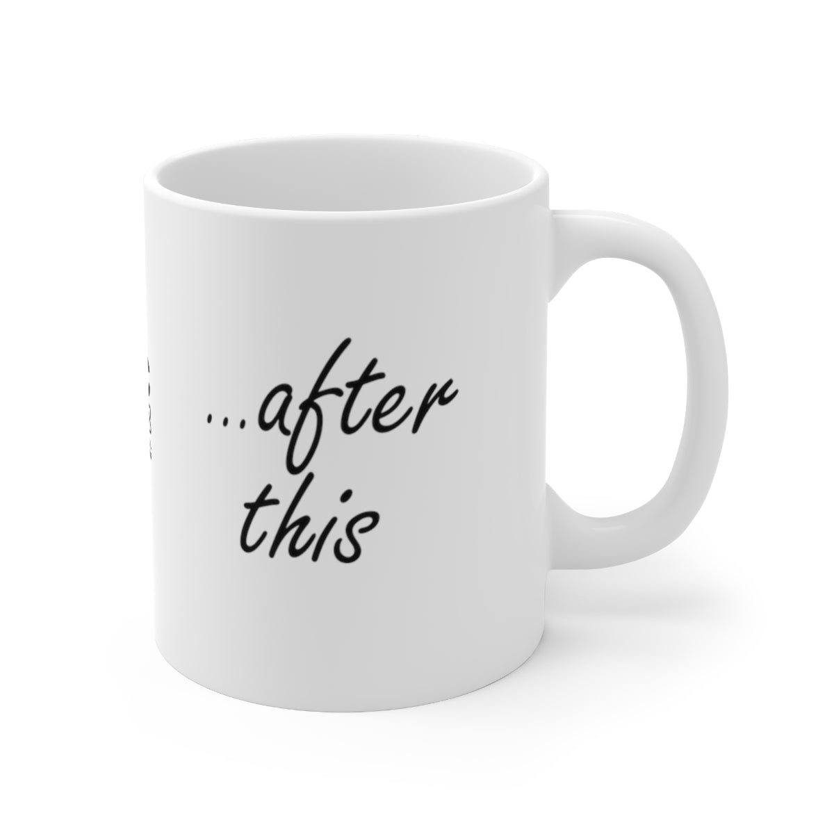 Let's Connect... After This Mug (11oz)