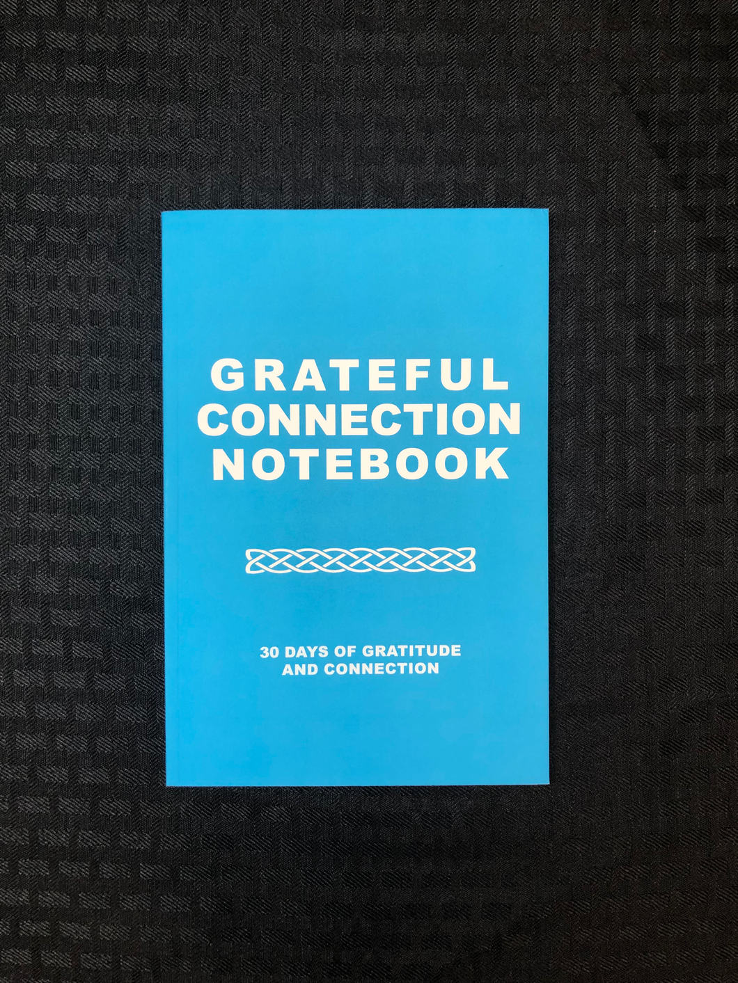 Grateful Connection Notebook - 30 Days of Gratitude and Connection