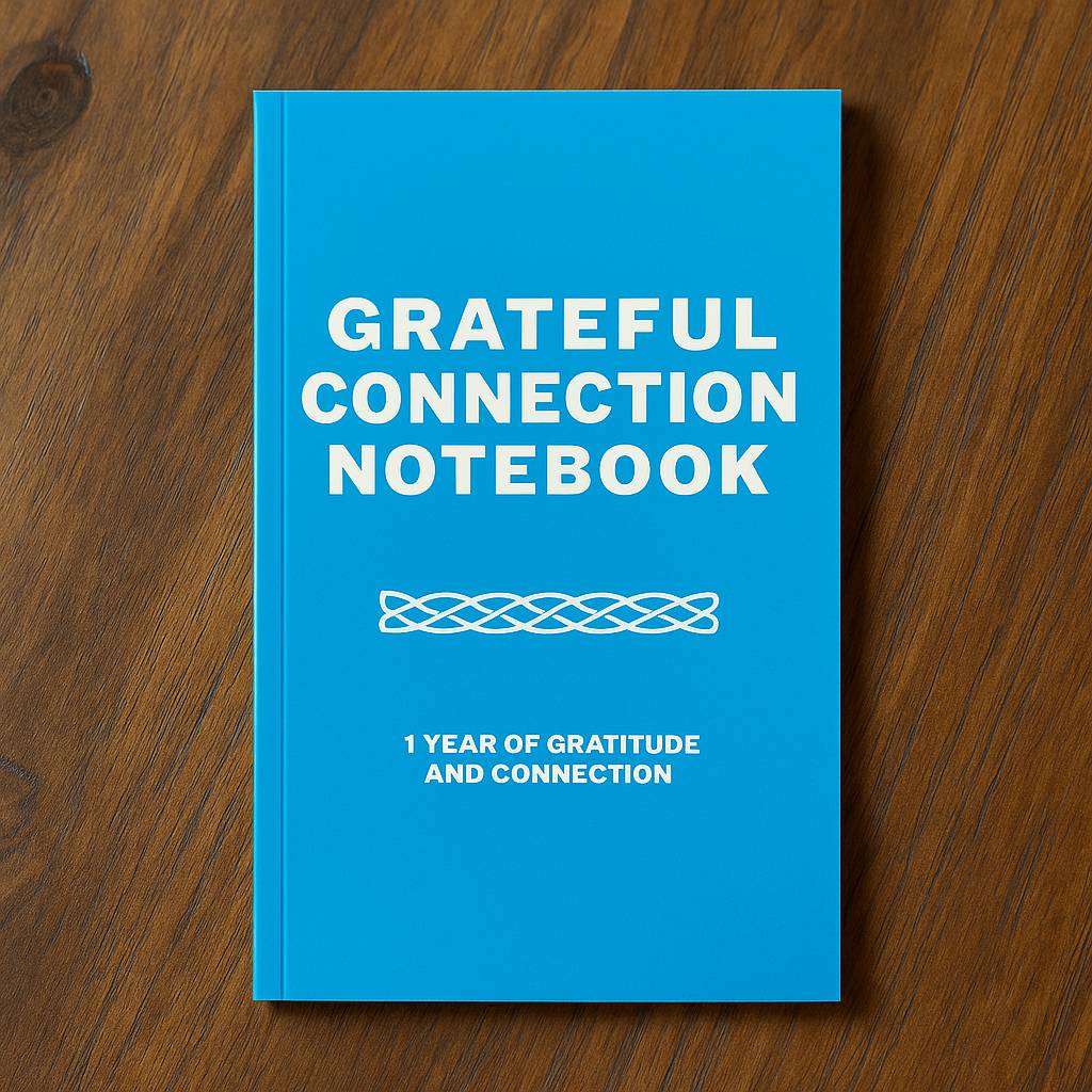Grateful Connection Notebook - 1 Year of Gratitude and Connection
