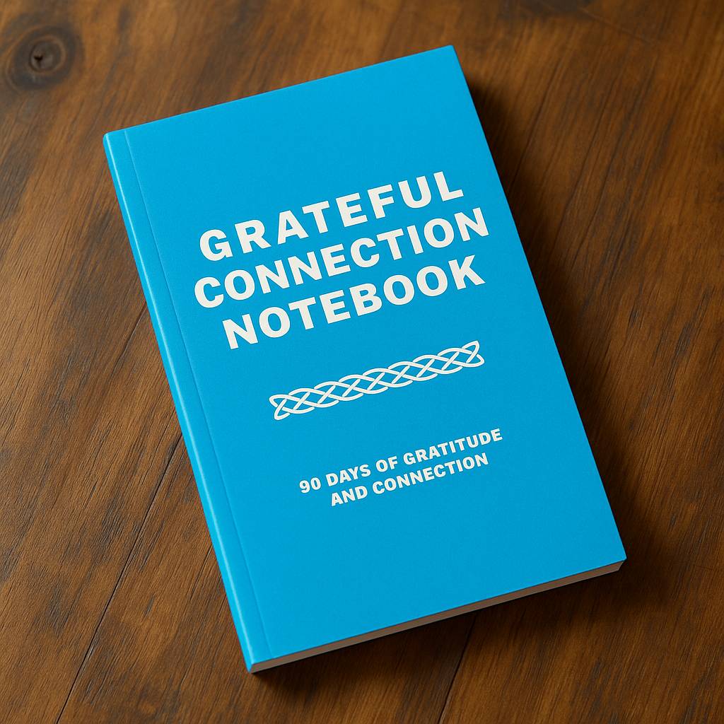 Grateful Connection Notebook - 90 Days of Gratitude and Connection