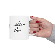 Load image into Gallery viewer, Let&#39;s Connect... After This Mug (11oz)

