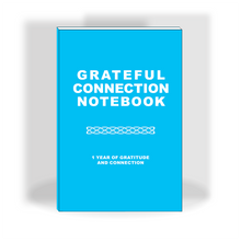 Load image into Gallery viewer, Grateful Connection Notebook - 1 Year of Gratitude and Connection
